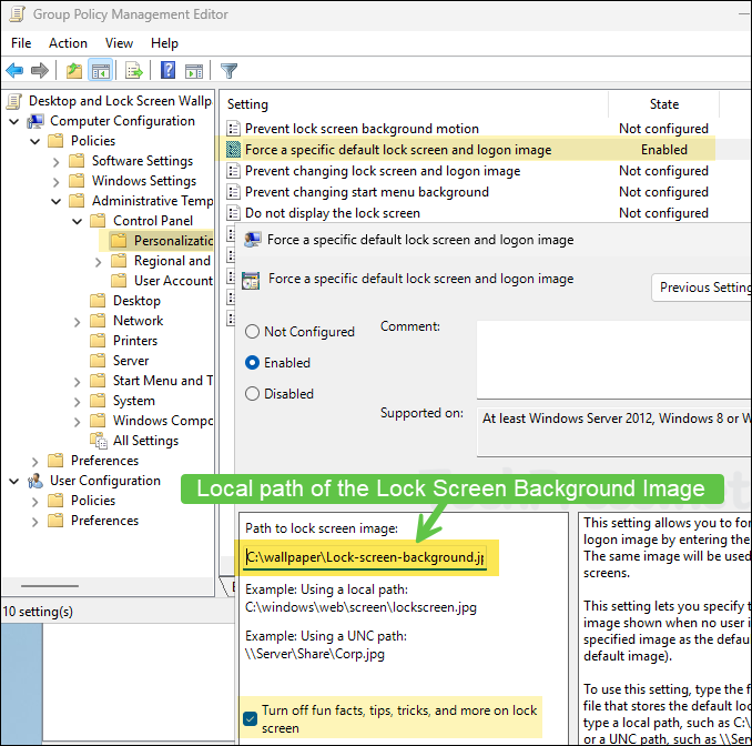 Configure Force a specific default lock screen and logon image to set to local lock screen image path