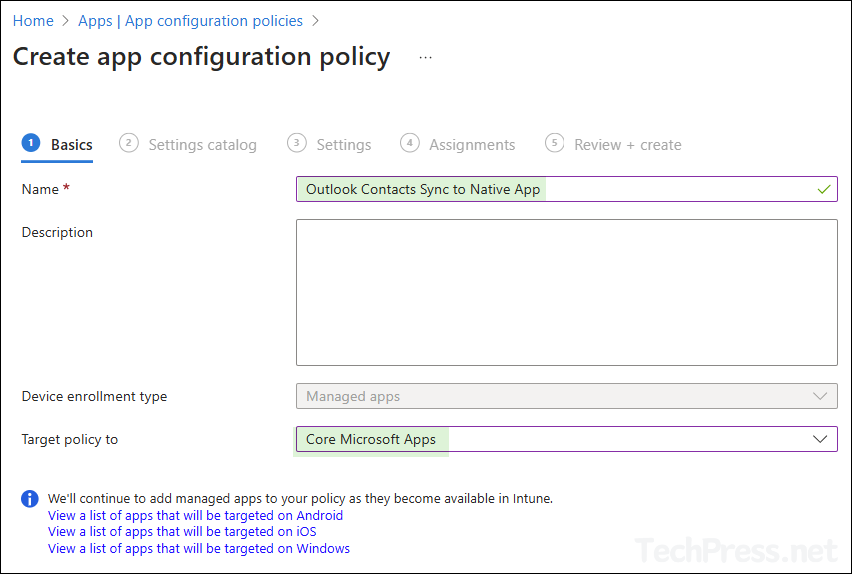 Provide a Name and Description of the policy and Target policy to Core Microsoft Apps