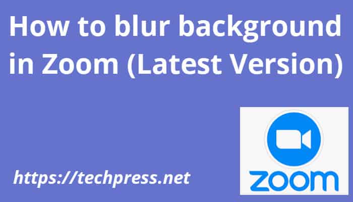 How to blur background in Zoom