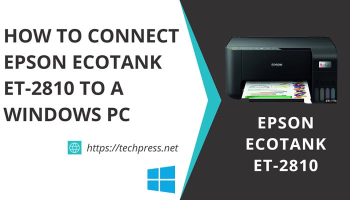 How to connect Epson EcoTank ET-2810 to a windows PC