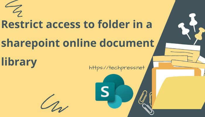 how-to-restrict-access-to-a-folder-in-a-sharepoint-online-document-library