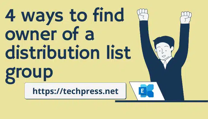 4 ways to find owner of a distribution list group