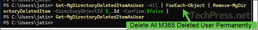 Use Get-MgDirectoryDeletedItemAsUser command to check if all users are permanently removed