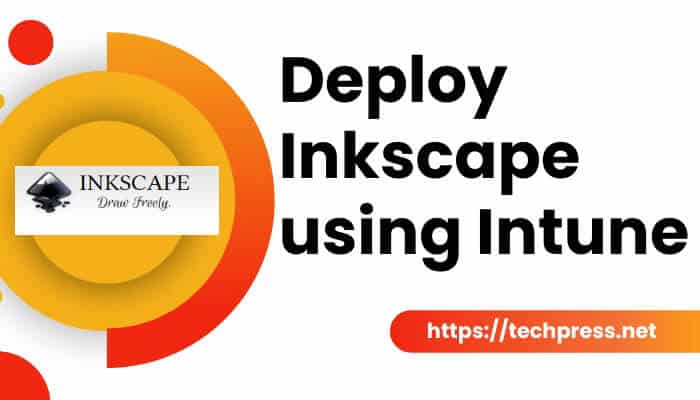 Deploy Inkscape using Intune