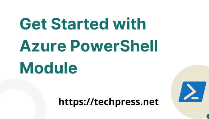 Get Started with Azure PowerShell Module
