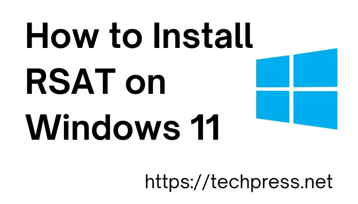 How to Install RSAT on Windows 11