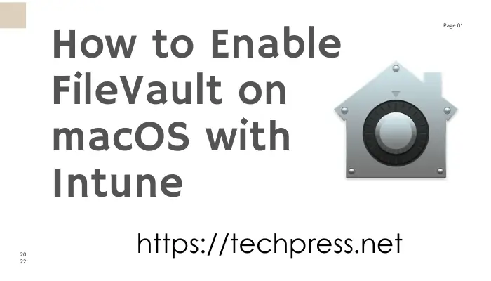 How to Enable FileVault on macOS with Intune