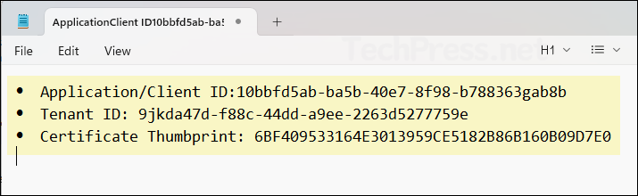 Paste Client ID, Tenant ID, and Certificate Thumbprint in notepad