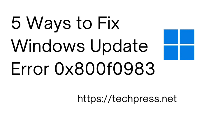 Windows Update Error 0x800f0983