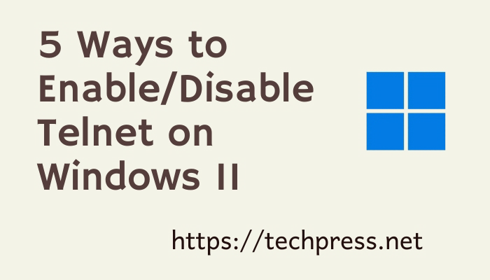 Enable or Disable Telnet on Windows 11