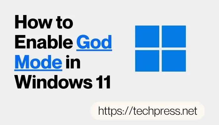 How to Enable God Mode in Windows 11